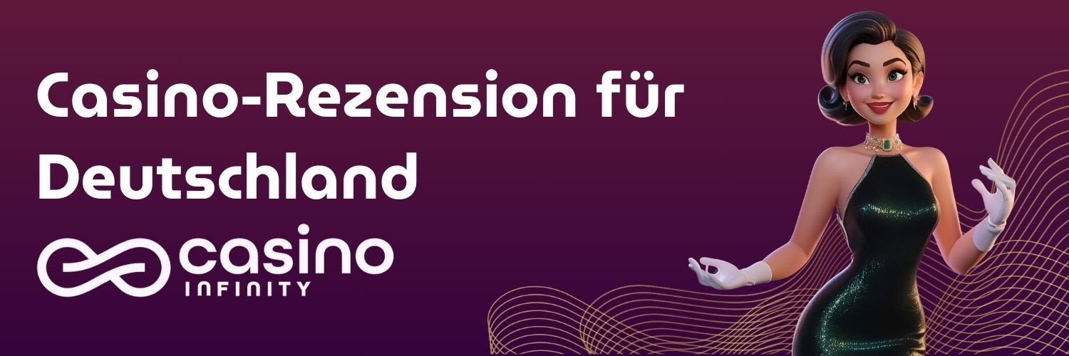 Casino Infinity : Casino-Rezension für Deutschland